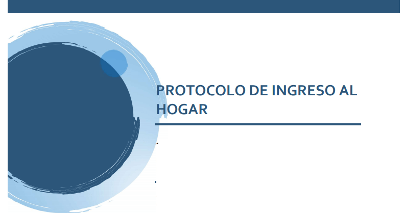 También existe un «Protocolo de Imgreso al Hogar»