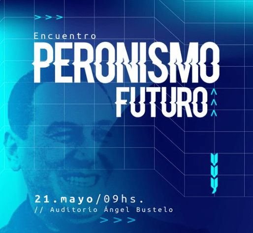 «Peronismo Futuro», el encuentro en Mendoza este Sábado