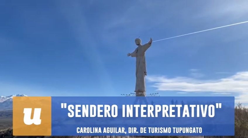 «Senderos Interpretativos» una nueva opción para el turismo en Tupungato