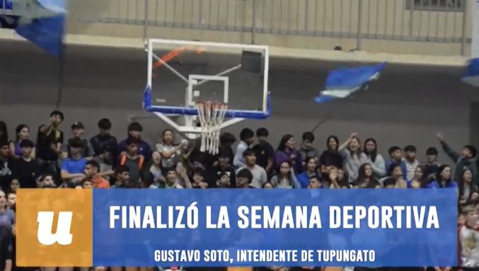 VIDEO Tupungato estudiantil, finalizó la «Semana Deportiva»