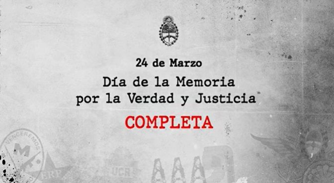 VIDEO «Memoria Completa» el documental del Gobierno por el «Día de la Memoria»