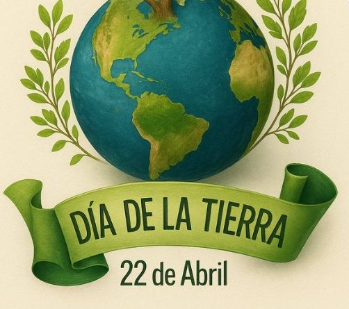 El 22 de abril celebramos el «Día de la Tierra»
